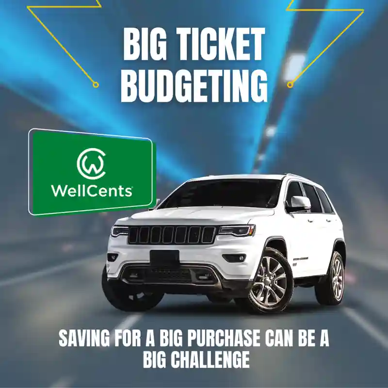 Big Ticket Budgeting